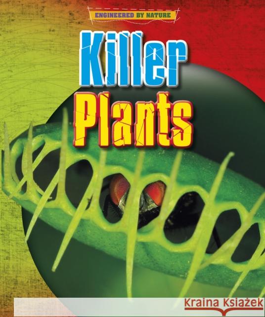 Killer Plants Spilsbury, Richard 9781398200623