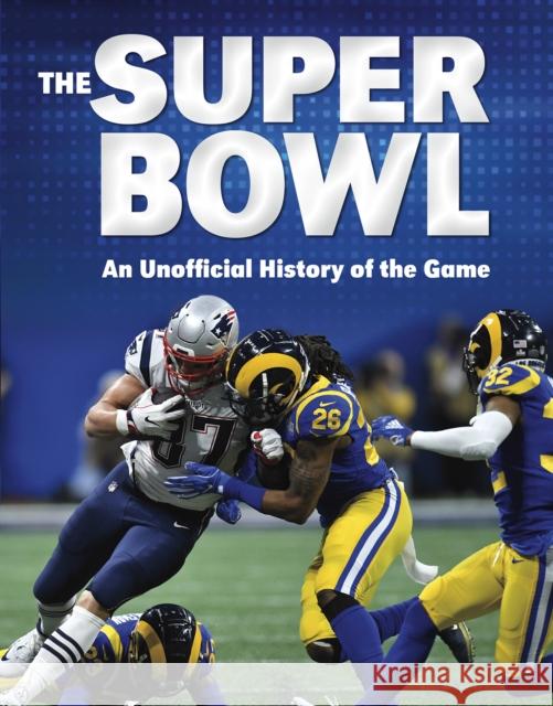 The Super Bowl Tyler Omoth 9781398201682 Capstone Global Library Ltd