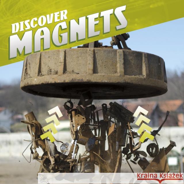 Discover Magnets Tammy Enz 9781398202269