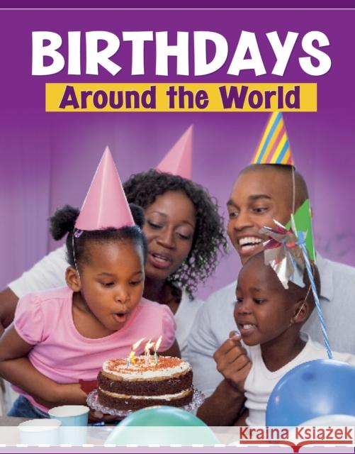 Birthdays Around the World Mary Meinking, Bryan Miller 9781398202535 Capstone Global Library Ltd