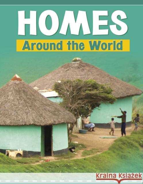 Homes Around the World Wil Mara 9781398202641