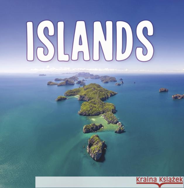 Islands Lisa J. Amstutz 9781398202771 Capstone Global Library Ltd