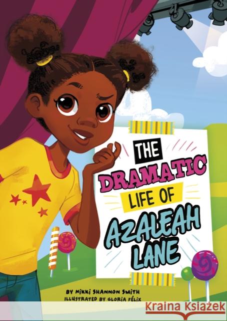 The Dramatic Life of Azaleah Lane Nikki Shannon Smith 9781398203426