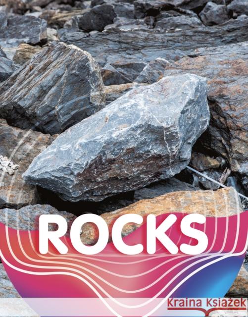 Rocks Tamra Orr 9781398204096 Capstone Global Library Ltd