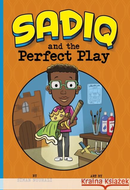 Sadiq and the Perfect Play Siman Nuurali 9781398204669