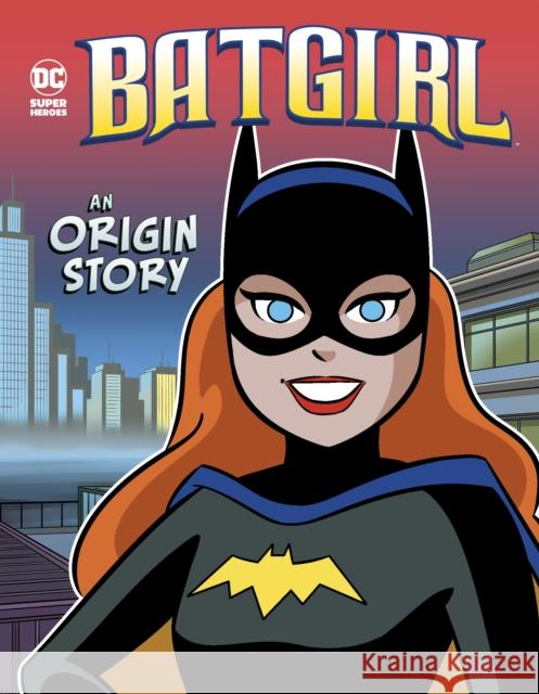 Batgirl: An Origin Story Laurie S. Sutton, Dario Brizuela 9781398206007 Capstone Global Library Ltd