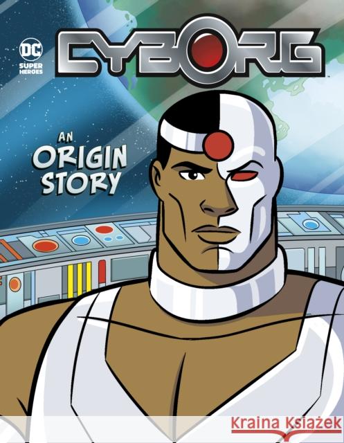 Cyborg: An Origin Story Matthew K. Manning 9781398206076 Capstone Global Library Ltd