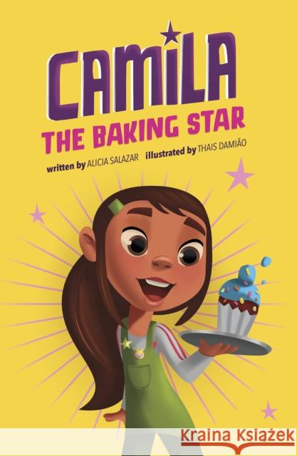 Camila the Baking Star Alicia Salazar, Thais Damiao 9781398214743