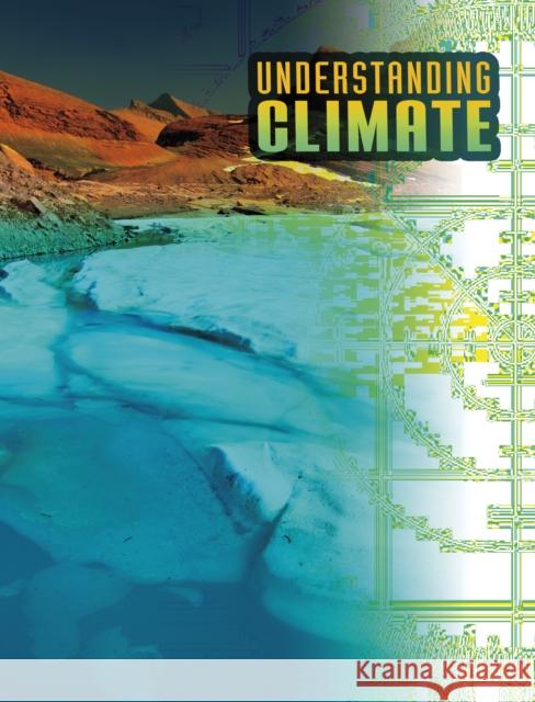 Understanding Climate Megan Cooley Peterson 9781398215245