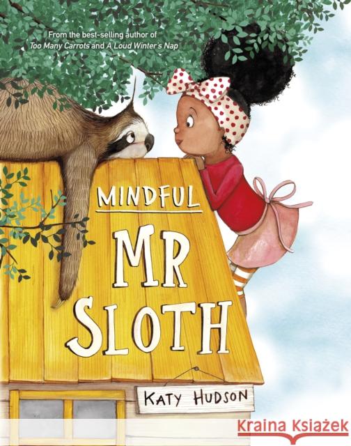 Mindful Mr Sloth Katy Hudson, Katy Hudson 9781398216334 Capstone Global Library Ltd