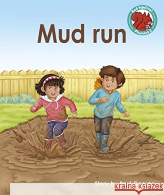 Mud run Paul George 9781398216716 Capstone Global Library Ltd