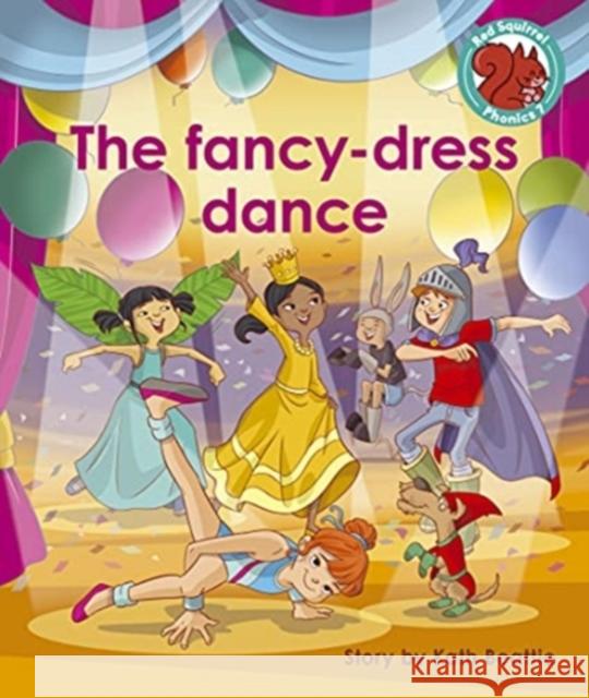 The fancy-dress dance Kath Beattie 9781398217003