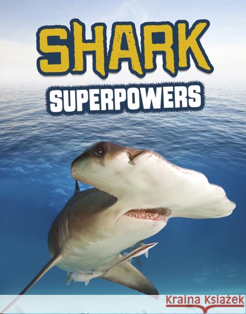 Shark Superpowers Carol Kim 9781398222823