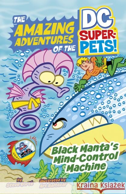 Black Manta's Mind-Control Machine Steve Korte 9781398223516