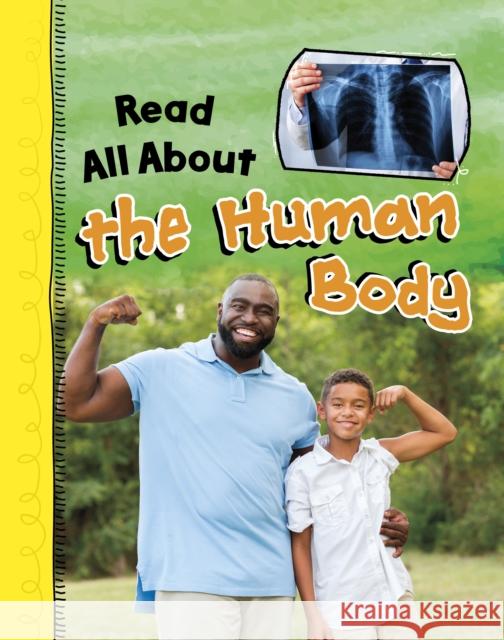 Read All About the Human Body Throp, Claire 9781398225855