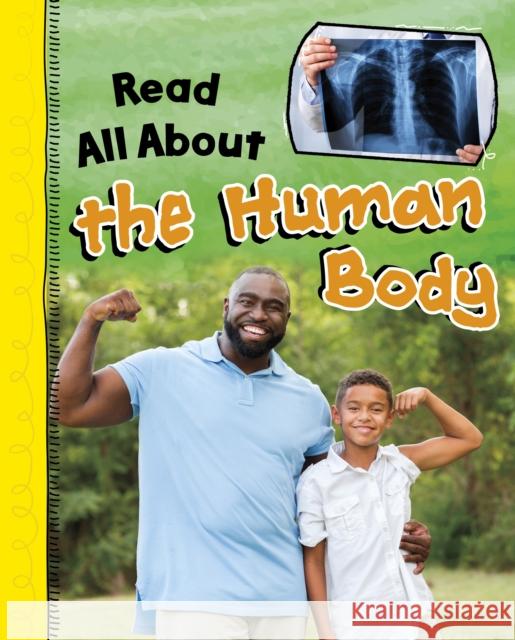 Read All About the Human Body Throp, Claire 9781398225862