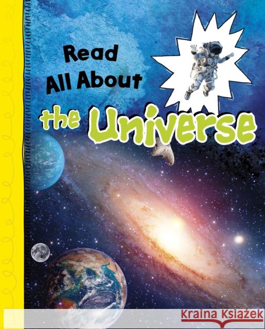 Read All About the Universe Lucy Beevor 9781398225909