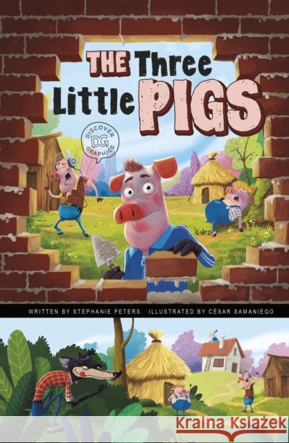 The Three Little Pigs: A Discover Graphics Fairy Tale Stephanie Peters 9781398234208 Capstone Global Library Ltd