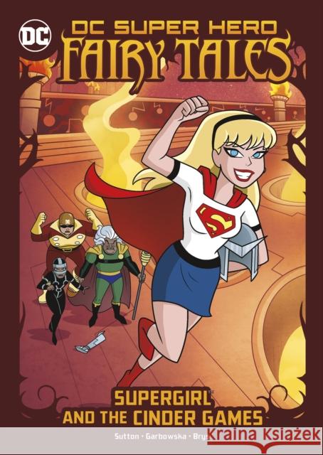 Supergirl and the Cinder Games Laurie S. Sutton 9781398234475