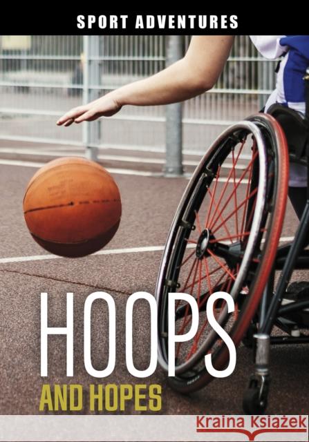 Hoops and Hopes Jake Maddox 9781398234512