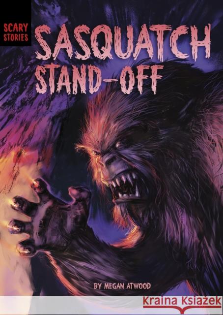 Sasquatch Standoff Megan Atwood 9781398234758