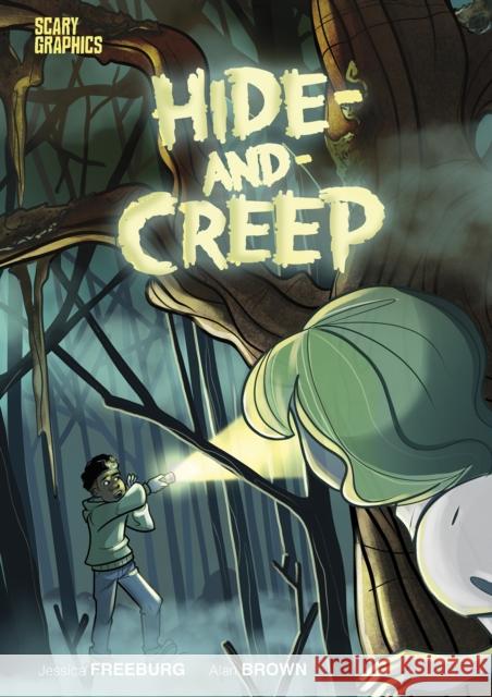 Hide-and-Creep Jessica Freeburg, Alan Brown 9781398234918 Capstone Global Library Ltd