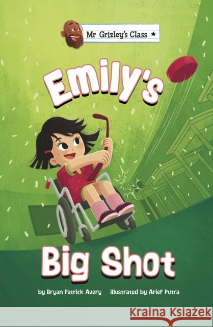 Emily's Big Shot Bryan Patrick Avery 9781398235762 Capstone Global Library Ltd