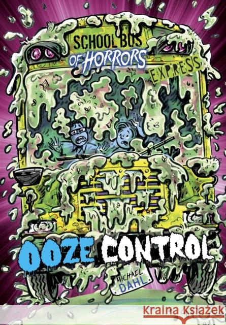 Ooze Control - Express Edition Michael (Author) Dahl 9781398236912 Capstone Global Library Ltd