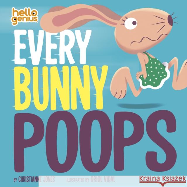 Every Bunny Poops Christianne (Editor) Jones 9781398237452