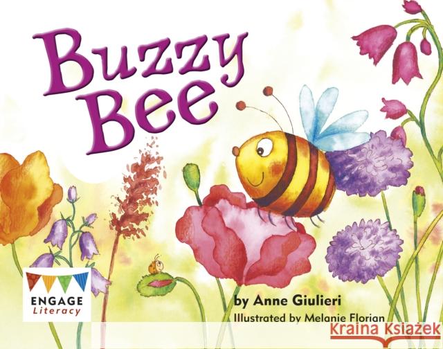 Buzzy Bee Anne Giulieri 9781398237520 Capstone Global Library Ltd