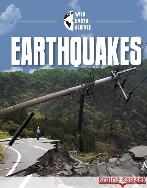 Earthquakes Golriz Golkar 9781398240759 Capstone Global Library Ltd