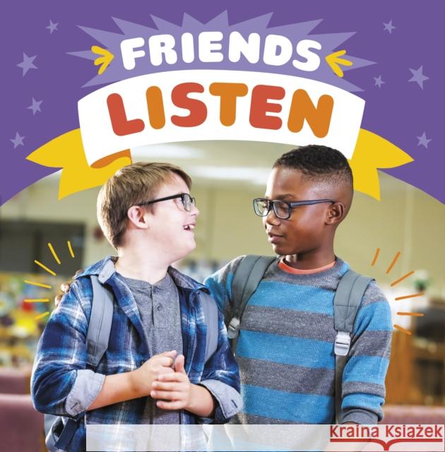 Friends Listen Megan Borgert-Spaniol 9781398241565