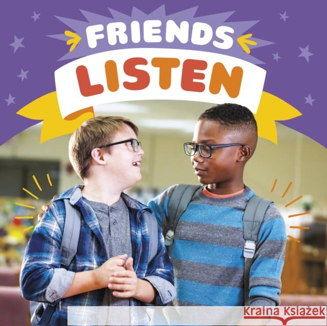 Friends Listen Megan Borgert-Spaniol 9781398241596