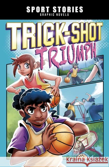 Trick-Shot Triumph JAKE MADDOX 9781398242593