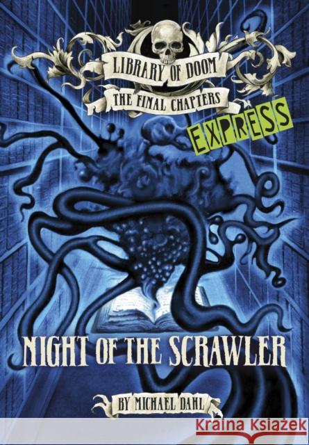 Night of the Scrawler - Express Edition Michael Dahl (Author) 9781398243453 Capstone Global Library Ltd