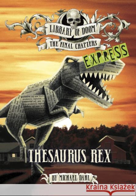 Thesaurus Rex - Express Edition Michael Dahl (Author) 9781398243477 Capstone Global Library Ltd