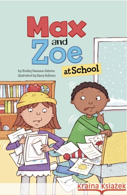 Max and Zoe at School Shelley Swanson Sateren 9781398243705