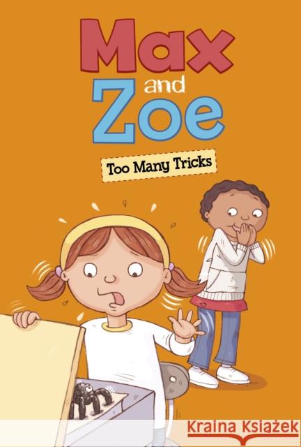 Max and Zoe: Too Many Tricks Shelley Swanson Sateren 9781398243866