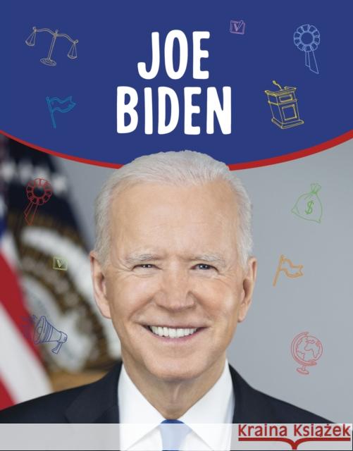 Joe Biden Jaclyn Jaycox 9781398244351 Capstone Global Library Ltd