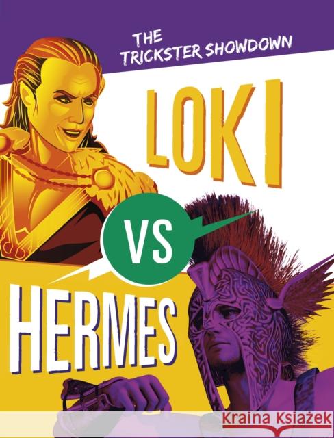 Loki vs Hermes: The Trickster Showdown Claudia Oviedo 9781398244511 Capstone Global Library Ltd