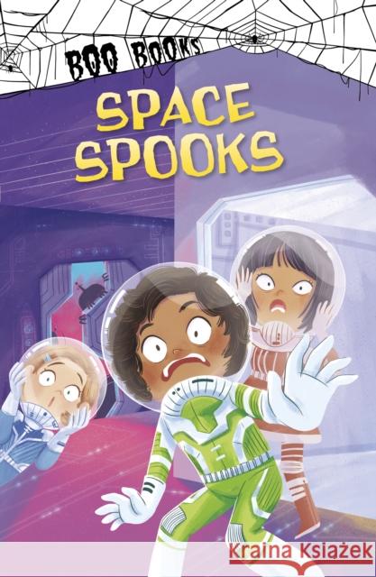 Space Spooks John Sazaklis, Patrycja Fabicka 9781398248083 Capstone Global Library Ltd