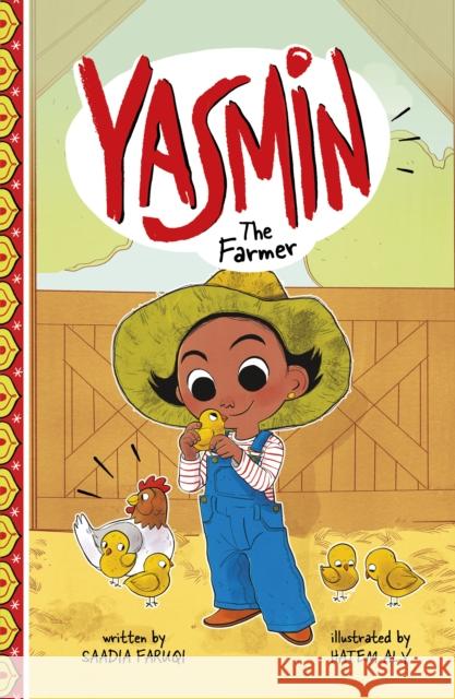 Yasmin the Farmer Saadia Faruqi, Hatem Aly 9781398248120