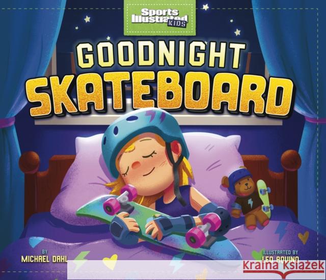 Goodnight Skateboard Michael Dahl (Author), Leo Aquino 9781398249059 Capstone Global Library Ltd