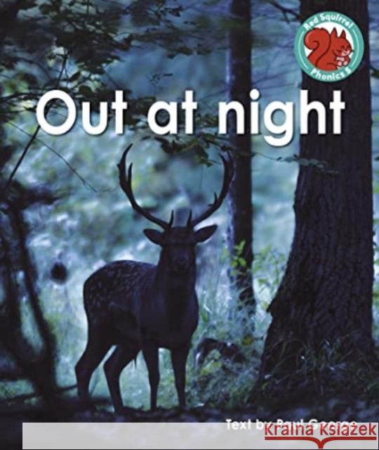Out at night Paul George 9781398249660 Capstone Global Library Ltd