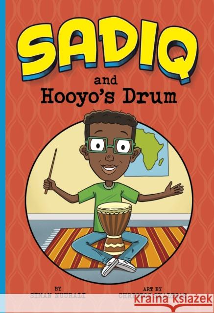Sadiq and Hooyo's Drum Siman Nuurali 9781398250956