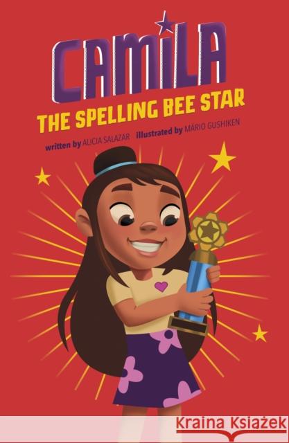 Camila the Spelling Bee Star Alicia Salazar 9781398251083