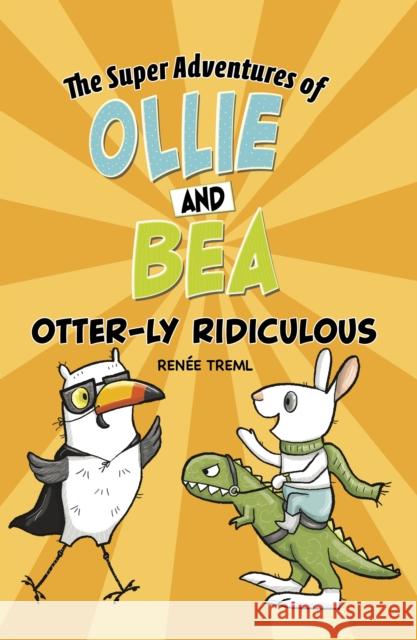 Otter-ly Ridiculous Renee Treml 9781398251618 Capstone Global Library Ltd