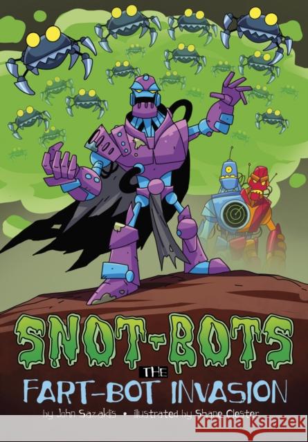 The Fart-Bot Invasion John Sazaklis 9781398252066