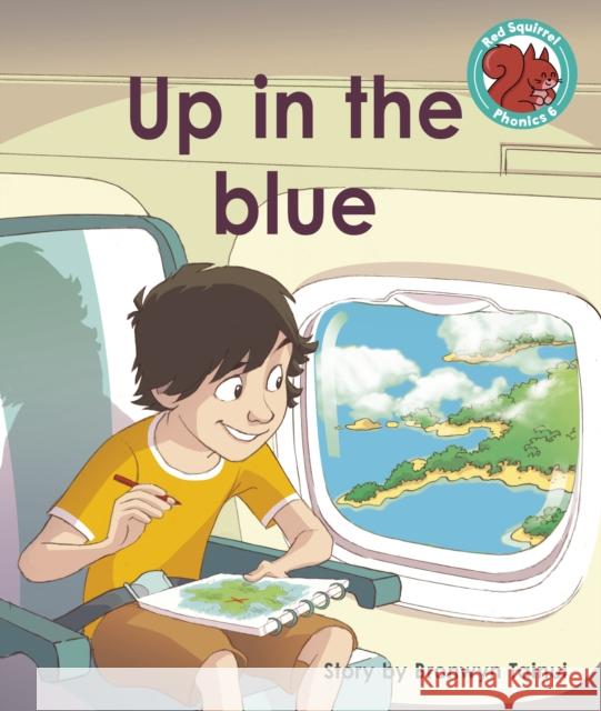 Up in the blue Bronwyn Tainui 9781398252370 Capstone Global Library Ltd