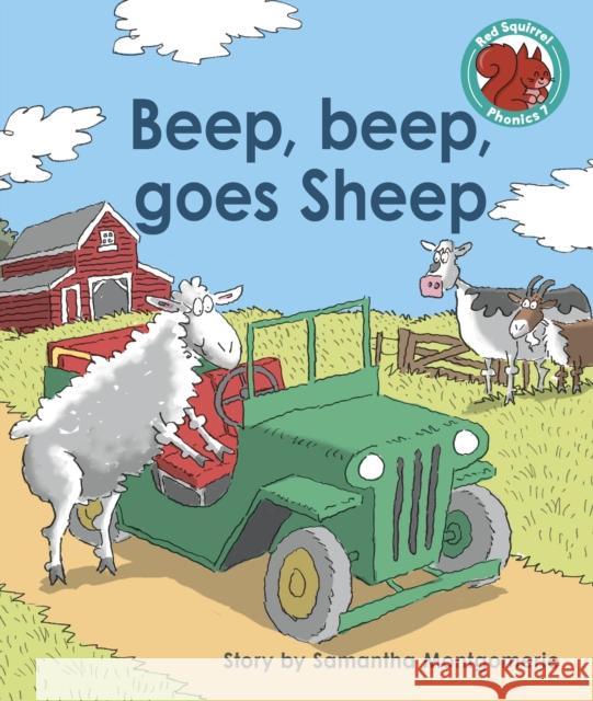 Beep, beep, goes Sheep Samantha Montgomerie 9781398252431 Capstone Global Library Ltd